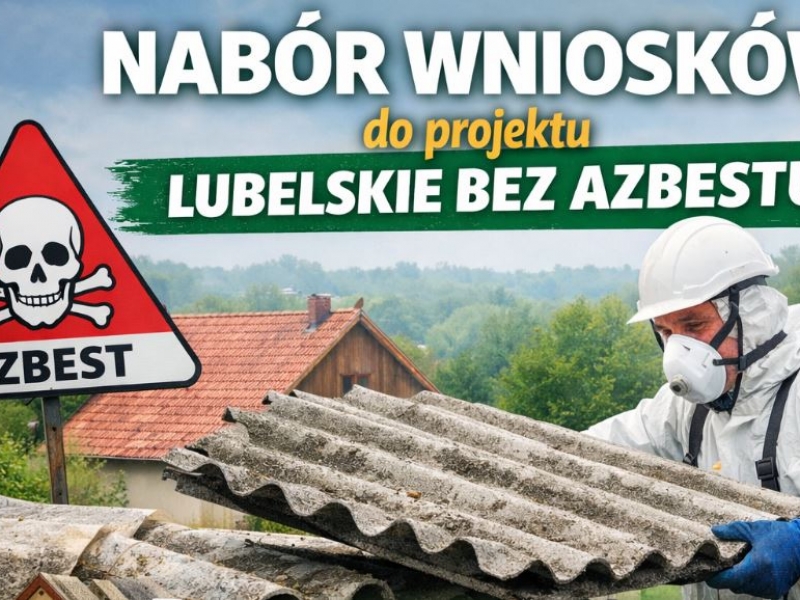 Nabór wniosków do projektu „Lubelskie bez azbestu