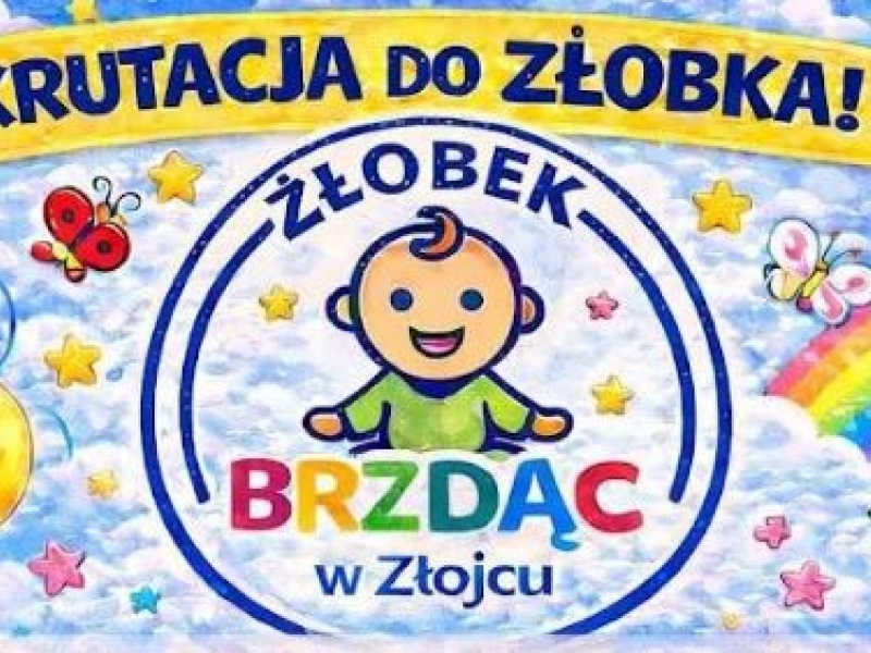 REKRUTACJA DO ŻŁOBKA „BRZDĄC” W ZŁOJCU