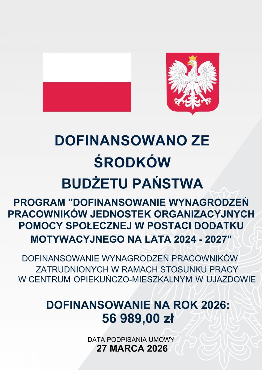 DOFINANSOWANIE WYNAGRODZEŃ PRACOWNIKÓW CENTRUM OPIEKUŃCZO-MIESZKALNE W UJAZDOWIE
